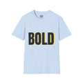 Bold Because Our Lord Delivers T-Shirt