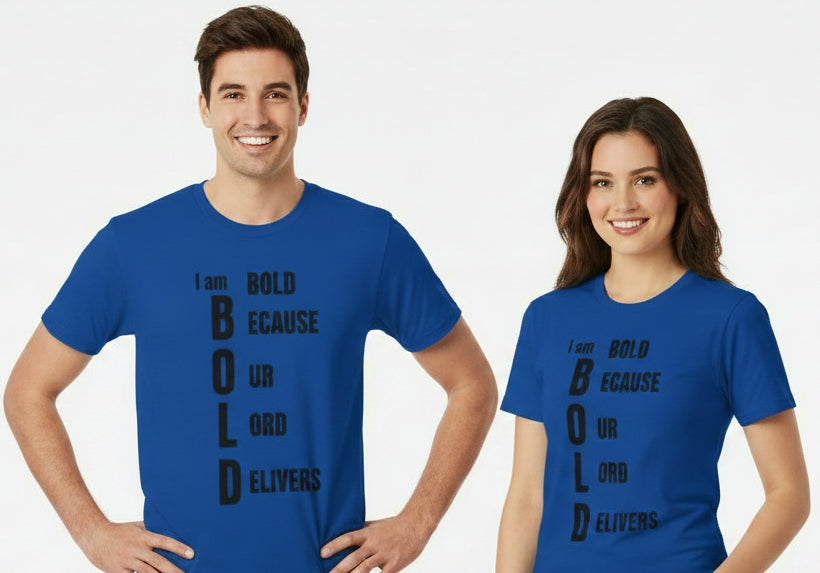 Bold Because Our Lord Delivers T-Shirt