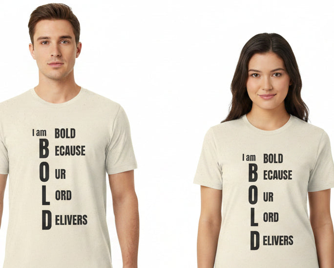 Bold Because Our Lord Delivers T-Shirt