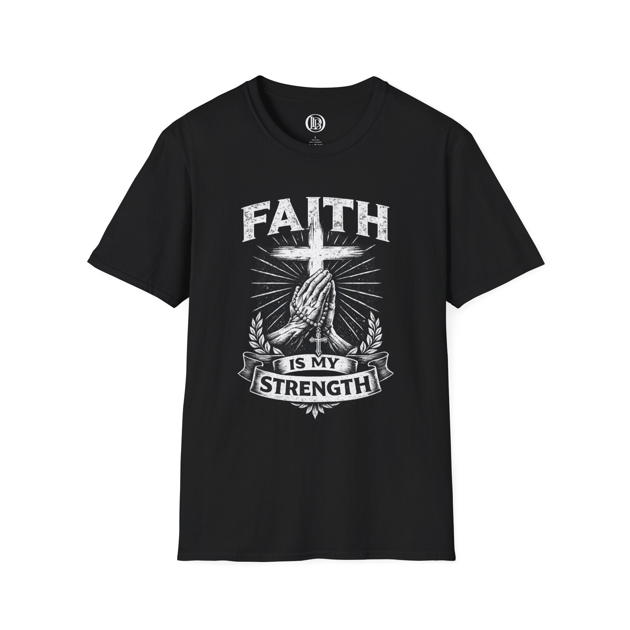 Faith Is My Strength T-Shirt