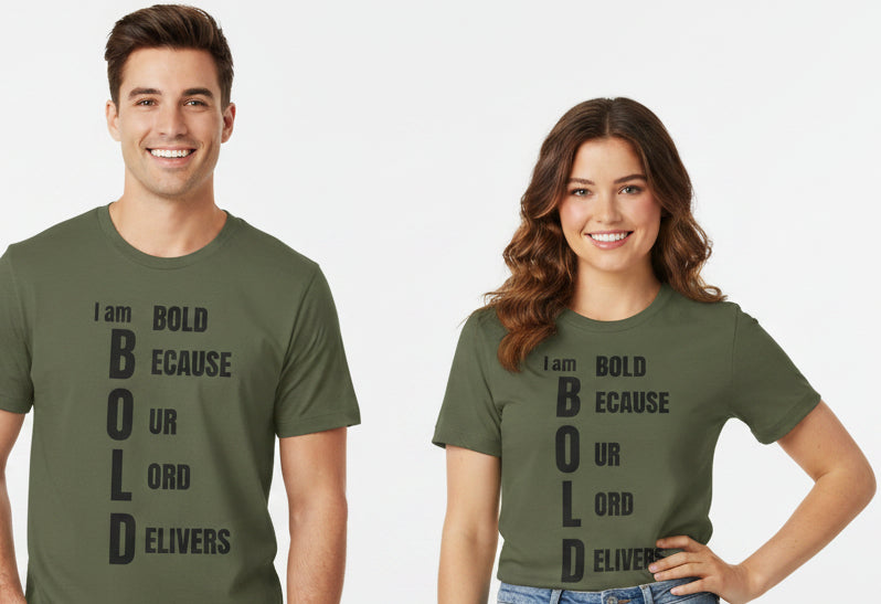 Bold Because Our Lord Delivers T-Shirt